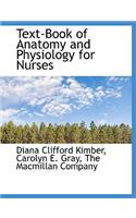 Text-Book of Anatomy and Physiology for Nurses