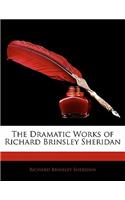 The Dramatic Works of Richard Brinsley Sheridan