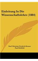 Einleitung In Die Wissenschaftslehre (1884)
