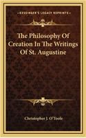 Philosophy Of Creation In The Writings Of St. Augustine
