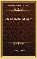 The Churches at Work