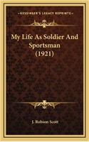 My Life as Soldier and Sportsman (1921)