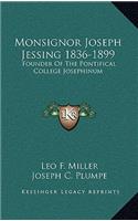 Monsignor Joseph Jessing 1836-1899
