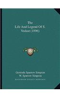 Life And Legend Of S. Vedast (1896)
