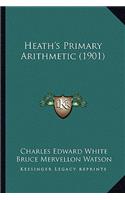 Heath's Primary Arithmetic (1901)