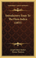 Introductory Essay To The Flora Indica (1855)