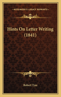 Hints On Letter Writing (1841)