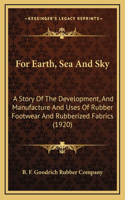 For Earth, Sea And Sky