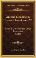 Autores Espanoles E Hispano-Americanos V1