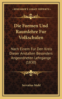 Die Formen Und Raumlehre Fur Volkschulen