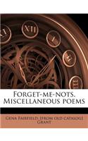 Forget-Me-Nots. Miscellaneous Poems