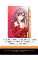 The Cartoons and Animations of Japan: An Overview of Manga and Anime