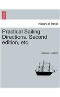 Practical Sailing Directions. Second Edition, Etc.