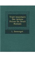 Trait L Mentaire Des ACT Ons Priv Es En Droit Romain