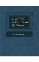 Le Comte Et La Comtesse de Bocarm: (French)