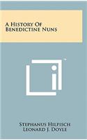 History of Benedictine Nuns