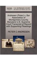 Andresen (Peter) V. Bar Association of Montgomery County, Maryland U.S. Supreme Court Transcript of Record with Supporting Pleadings
