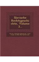 Slavische Rechtsgeschichte, Volume 3...