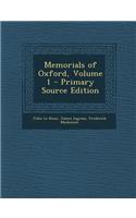 Memorials of Oxford, Volume 1