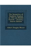 The Semantics of Doublets Studied in Old and Middle French
