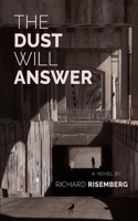 Dust Will Answer