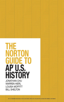 Norton Guide to Ap(r) U.S. History