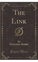 The Link (Classic Reprint)