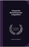 Chemische Betrachtung Der Lohgerberei