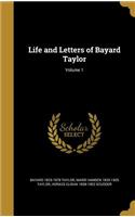 Life and Letters of Bayard Taylor; Volume 1