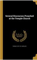 Several Discourses Preached at the Temple Church