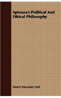 Spinoza's Political and Ethical Philosophy