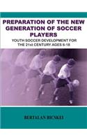 Preparation of the New Generation of Soccer Players