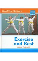 Healthy Choices Exercise and Rest Macmillan Library