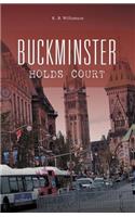 Buckminster Holds Court