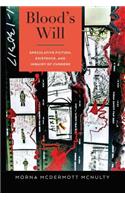 Blood's Will: Speculative Fiction, Existence, and Inquiry of Currere