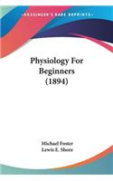 Physiology For Beginners (1894)