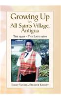 Growing Up In All Saints Village, Antigua
