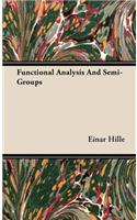 Functional Analysis And Semi-Groups