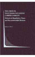 Crisis in Telecommunications Carrier Liability