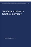 Southern Scholars in Goethe's Germany