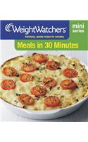 Weight Watchers Mini Series: Meals in 30 Minutes