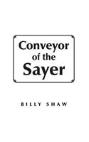 Conveyor of the Sayer