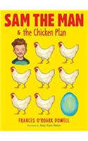 Sam the Man & the Chicken Plan