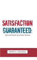 Satisfaction Guaranteed