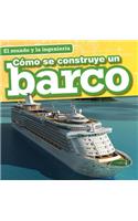 Cómo Se Construye Un Barco (How a Ship Is Built)