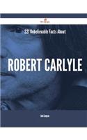 221 Unbelievable Facts about Robert Carlyle