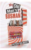 My Old Man's a Busman