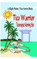 Tico Warrior