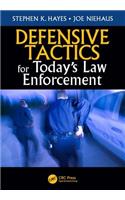 Defensive Tactics for Today’s Law Enforcement