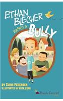 Ethan Blecher Braves a Bully: (Braves a Bully)